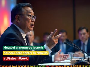 Read more about the article Huawei announces launch of local data center in Nigeria at Fintech Week