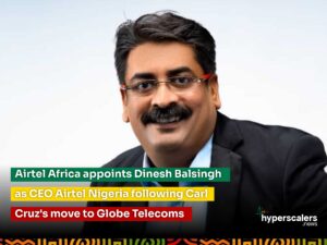 Read more about the article Airtel Africa appoints Dinesh Balsingh as CEO Airtel Nigeria following Carl Cruz’s move to Globe Telecoms