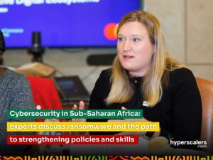 Read more about the article Cybersecurity in Sub-Saharan Africa: experts discuss ransomware and the path to strengthening policies and skills