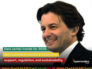 Read more about the article Data center trends for 2025: Vertiv predicts industry focus on ai support, regulation, and sustainability