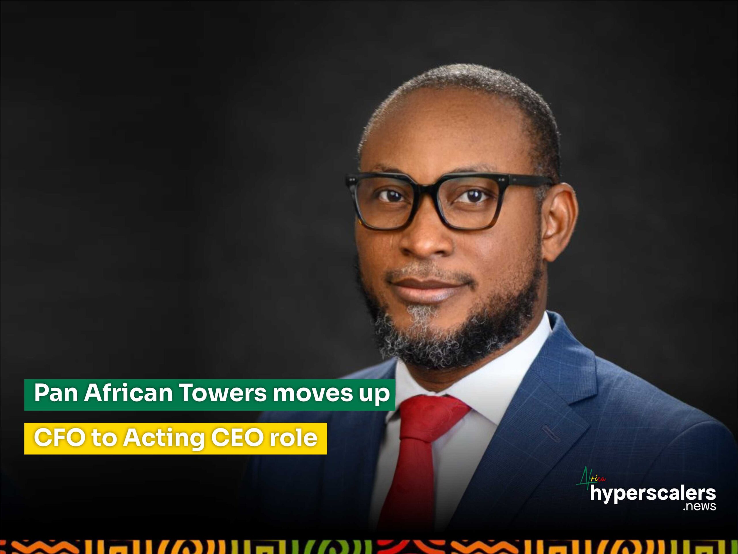 You are currently viewing Pan African Towers moves up CFO to Acting CEO role