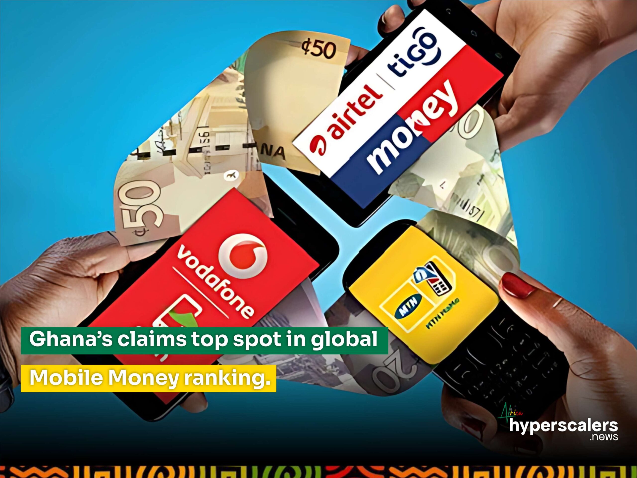 Read more about the article Ghana claims top spot in global Mobile Money ranking.