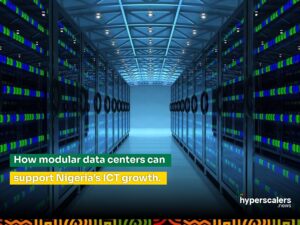 Read more about the article How modular data centers can support Nigeria’s ICT growth