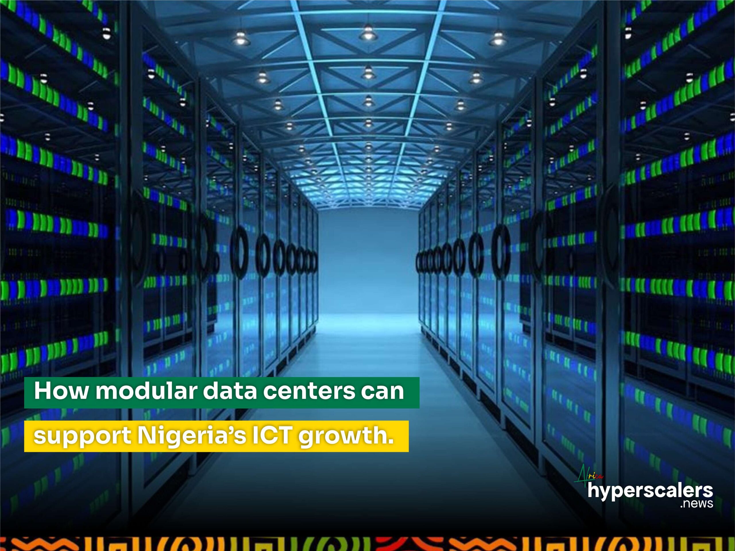 You are currently viewing How modular data centers can support Nigeria’s ICT growth