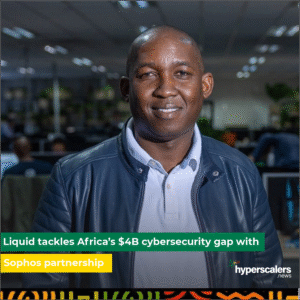 Read more about the article Liquid tackles Africa’s $4B cybersecurity gap with Sophos partnership.