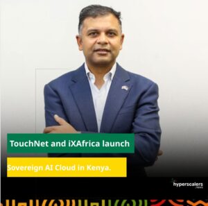 Read more about the article TouchNet and iXAfrica launch Sovereign AI Cloud in Kenya.