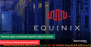 Read more about the article Neutral, open, connected: Equinix’s play to anchor West Africa’s interconnection economy.