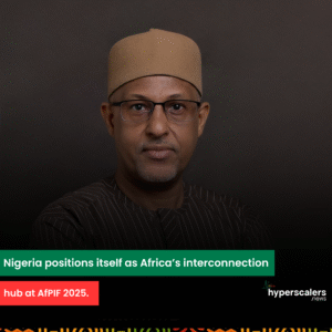 Read more about the article Nigeria positions itself as Africa’s interconnection hub at AFPIF 2025.