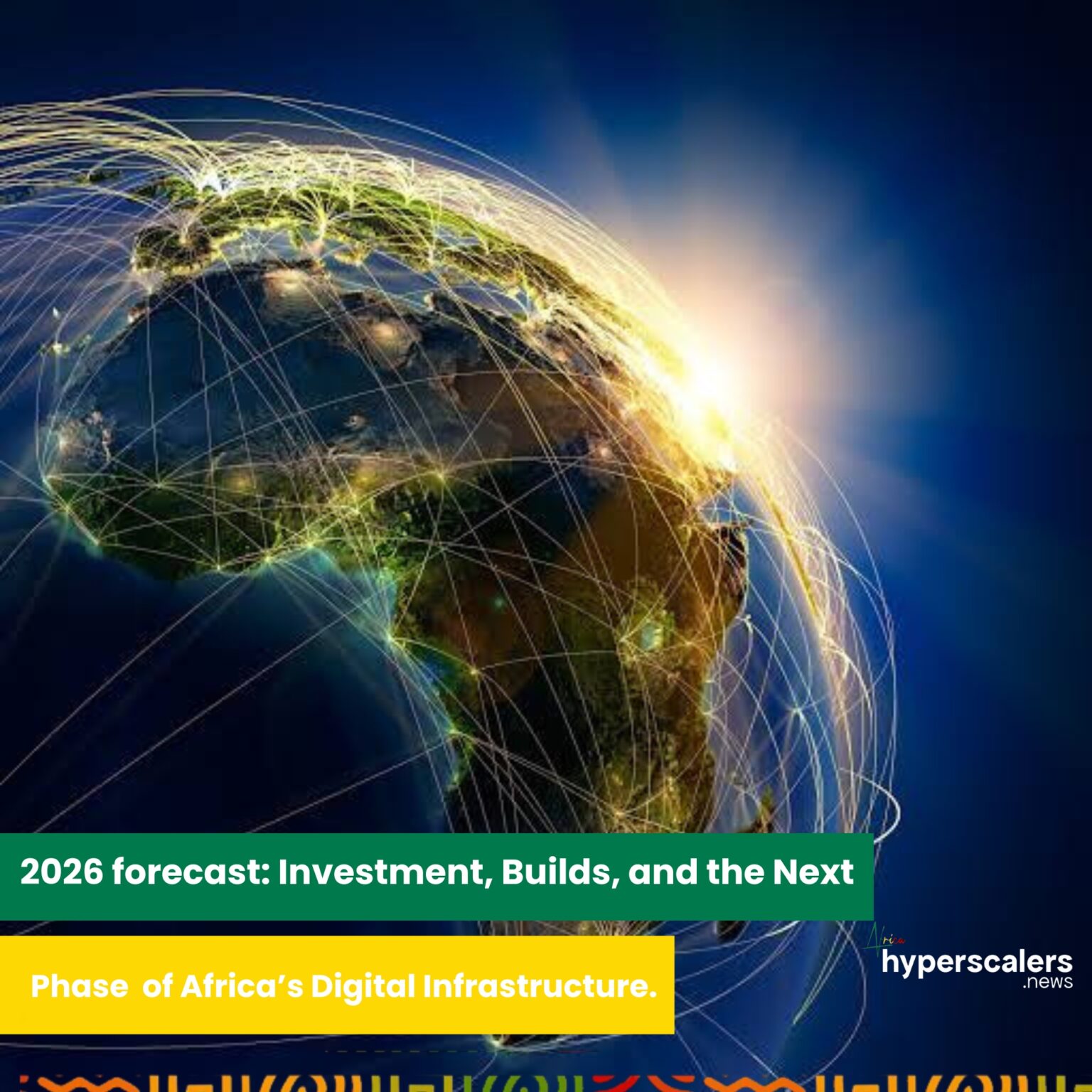 2026 Forecast: Investment, Builds, And The Next Phase Of Africa’s ...
