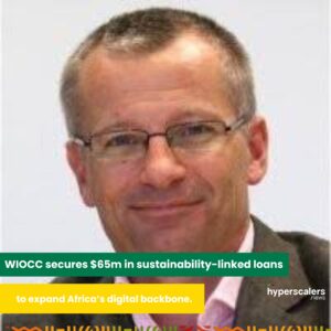 Read more about the article WIOCC secures $65m in sustainability-linked loans to expand Africa’s digital backbone.