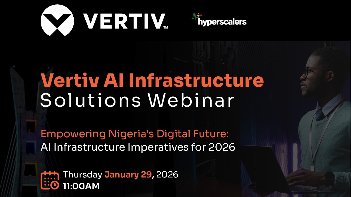 You are currently viewing Vertiv, Africa Hyperscalers to convene West Africa’s enterprise IT leaders on infrastructure readiness
